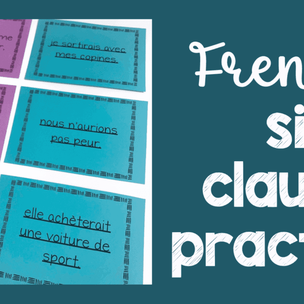 Effective and fun French si clauses practice