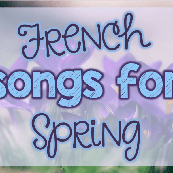 9 Great French Songs for Spring