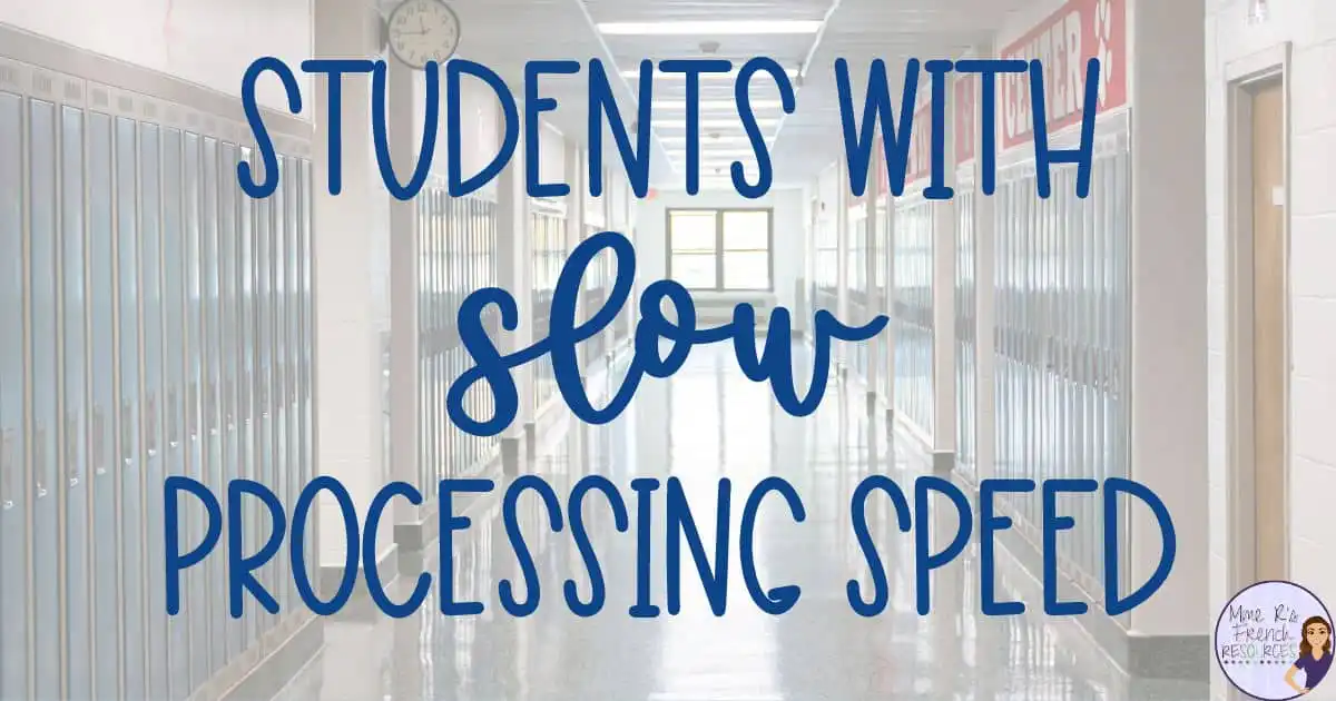 Easy ways to help students with slow processing speed - Mme R's French ...