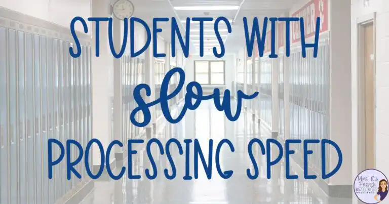 students with slow processing speed