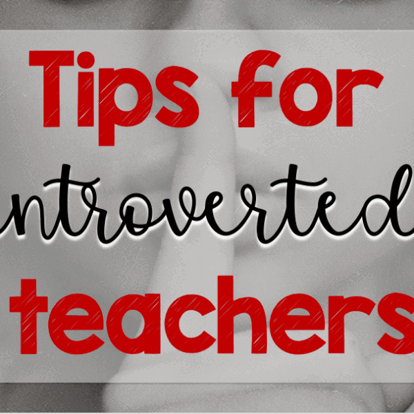8 Easy Tips for Introverted Teachers