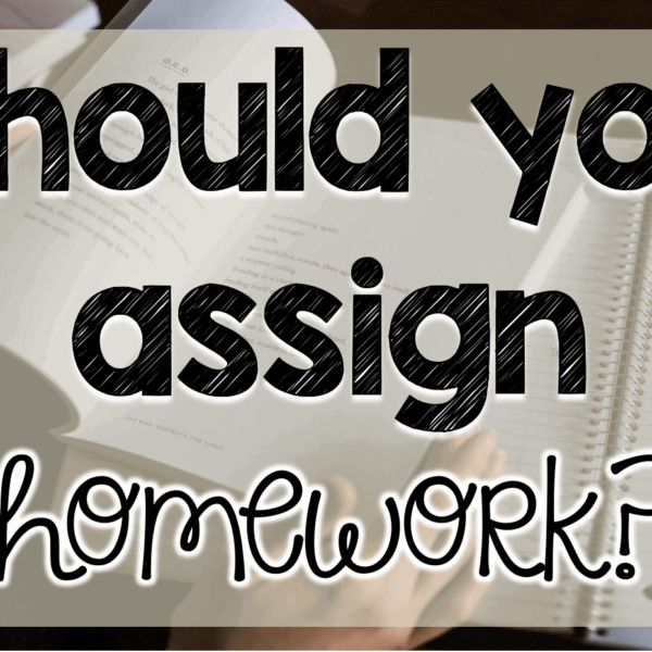 Should you assign homework?