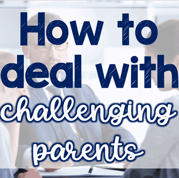 How to deal with challenging parents