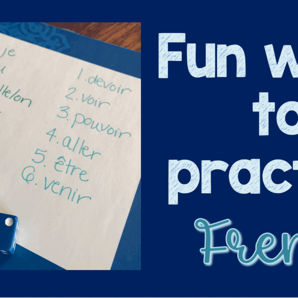 Fun ways to practice French