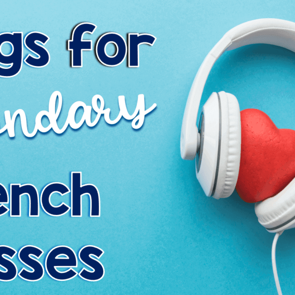 Songs to Play in French Class