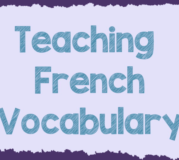 Easy ideas for teaching French vocabulary