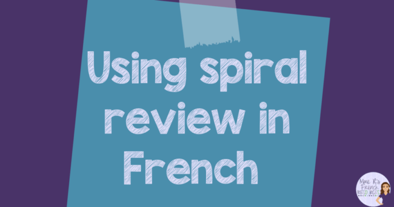 Using a spiral review in French class