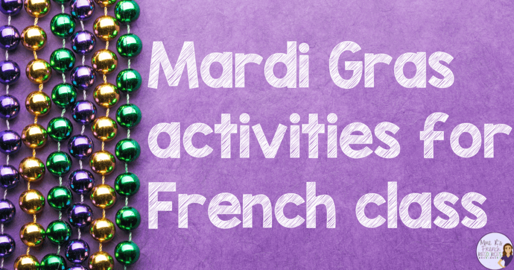 Mardi Gras activities for French class