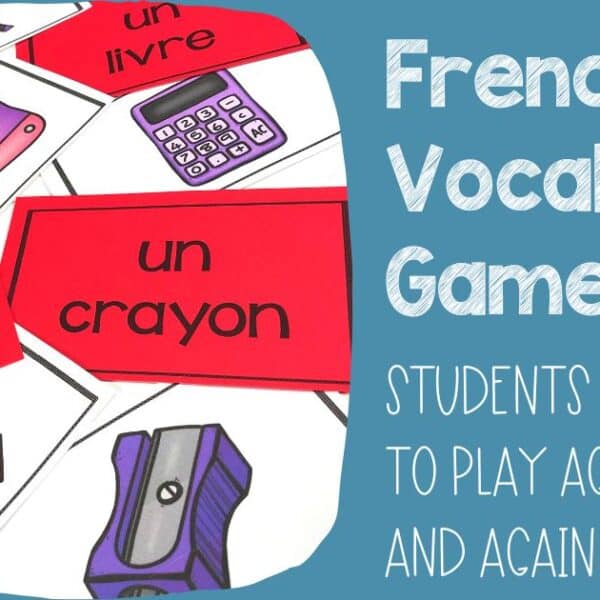 French Vocabulary Games to Increase Student Engagement