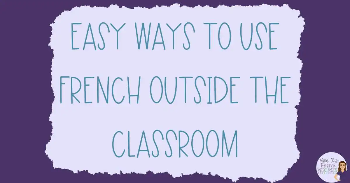 Easy Ways to Promote French Language Learning Outside the Classroom ...