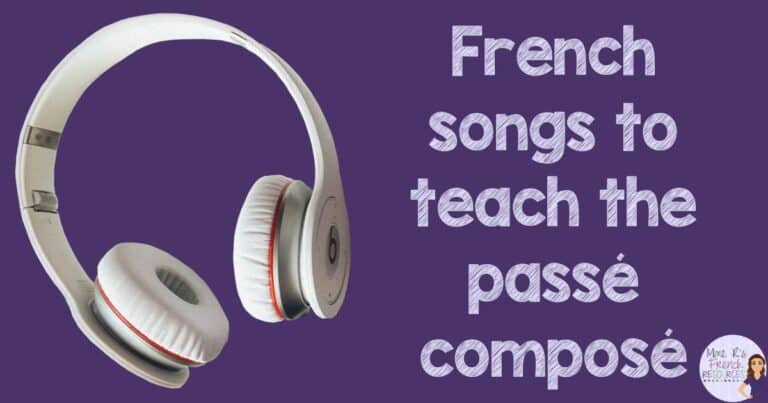 French passé composé songs for the classroom