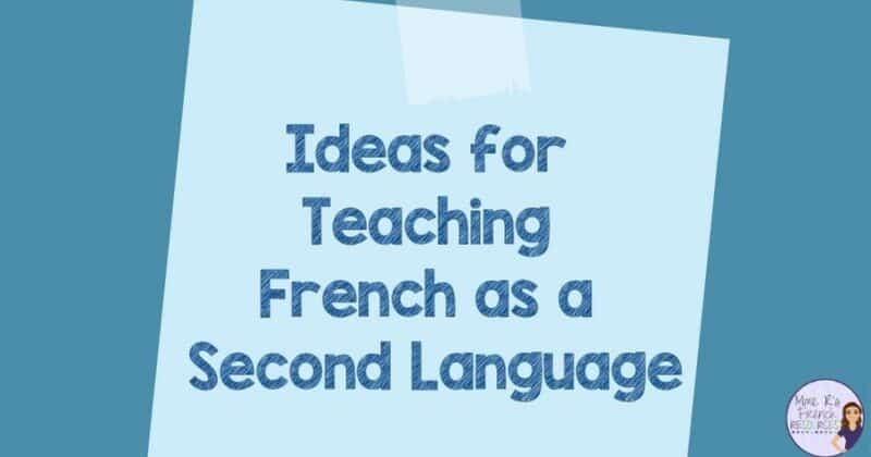 Effective strategies for teaching French as a second language - Mme R's ...