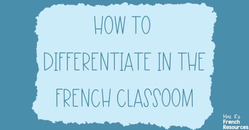 how to differentiate in the French classroom